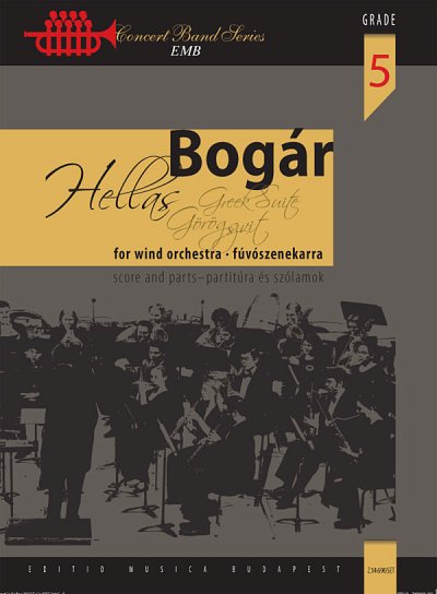 I. Bogár: Hellas - Griechische Suite, Blaso (Pa+St)