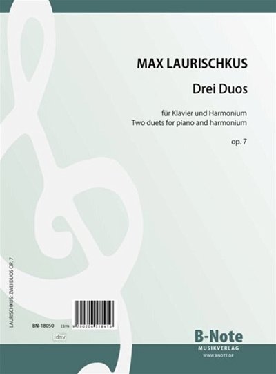 Laurischkus, Max: Drei Duos für Klavier und Harmonium op.7