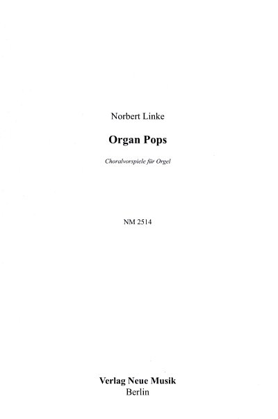 N. Linke: Organ Pops Choralvorspiele fuer Orgel
