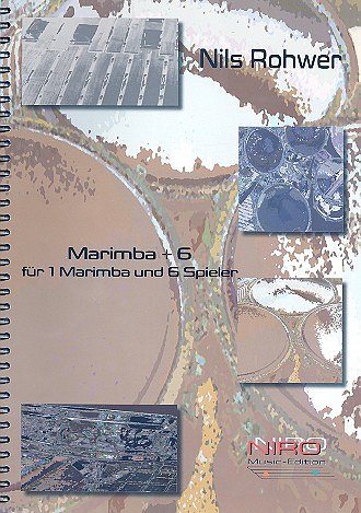 N. Rohwer: Marimba plus 6 , Mar (Pa+St)