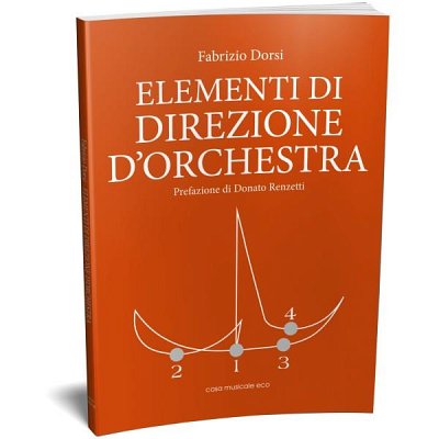 F. Dorsi: Elementi di direzione d'orchestra