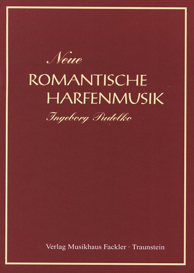 Pudelko Ingeborg: Neue Romantische Harfenmusik