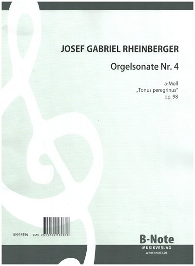 J. Rheinberger y otros.: Orgelsonate Nr.4 a-Moll op.98 “Tonus peregrinus“ (Magnificat)
