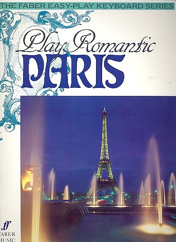 Scott Daniel: Play Romantic Paris Easy Play Keyboard Series