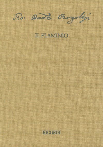 G.B. Pergolesi: Il Flaminio, GsGchOrch (2Pa(Hc))