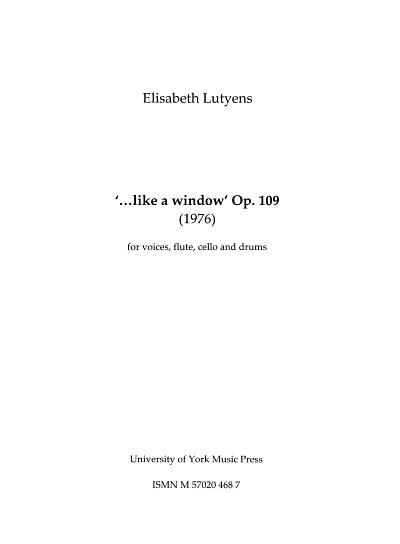 E. Lutyens: Like A Window Op.109