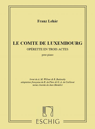 F. Lehár: Comte De Luxembourg Piano (Complet), Klav