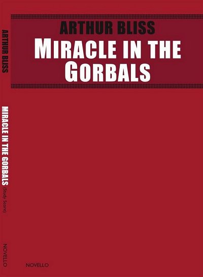 A. Bliss: Miracle in the Gorbals (Study Score)