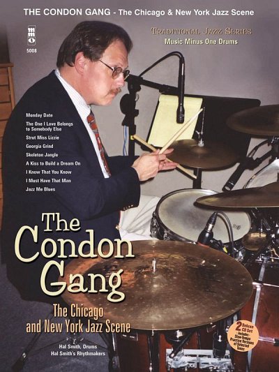 The Condon Gang:The Chicago and New York Jazz Scen, Schlagz