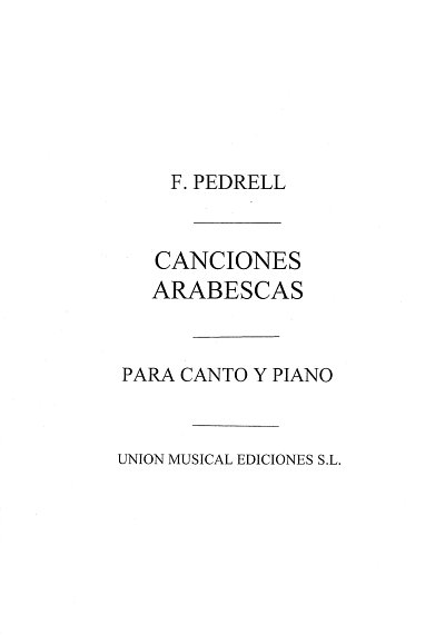 F. Pedrell: Canciones Arabescas, GesKlav