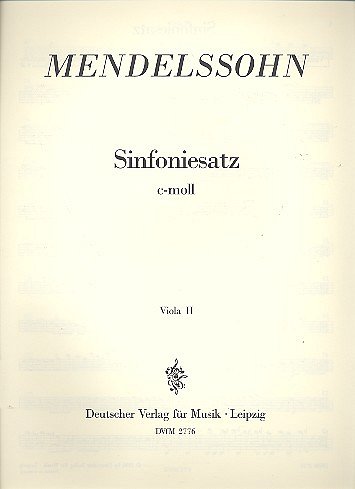F. Mendelssohn Bartholdy: Sinfoniesatz C-Moll