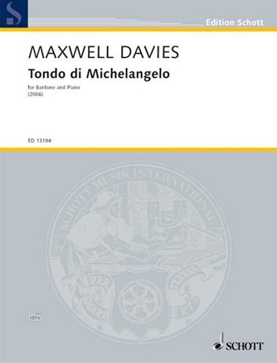 P. Maxwell Davies: Tondo di Michelangelo , GesBrKlav (Part.)