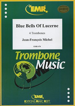 DL: J. Michel: Blue Bells Of Lucerne, 4Pos