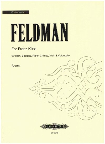 M. Feldman: For Franz Kline