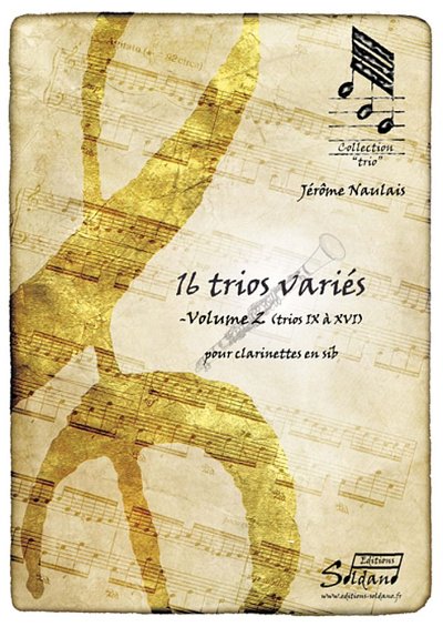 J. Naulais: 16 Trios Varies, 3Klar (Pa+St)