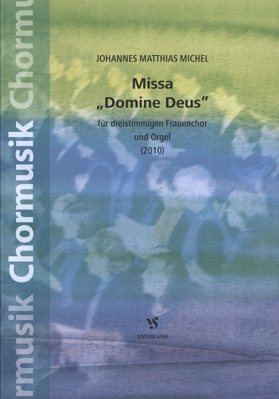 J.M. Michel: Missa Domine Deus (2010)