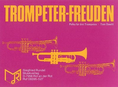 Tom Dawitt: Trompeter-Freuden