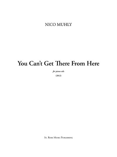 N. Muhly: You Can't Get There From Here, Klav