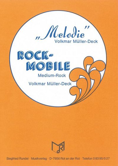 Volkmar Müller-Deck: MelodieDN: Rock Mobile (Medium-Rock)