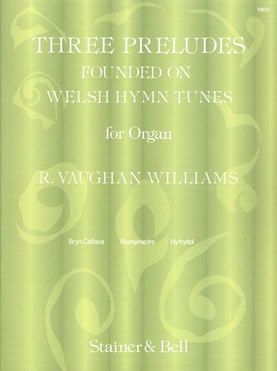 R. Vaughan Williams: 3 preludes founded on Welsh Hymn T, Org