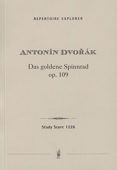 A. Dvo_ák: Das goldene Spinnrad op.109, Sinfo (Stp)