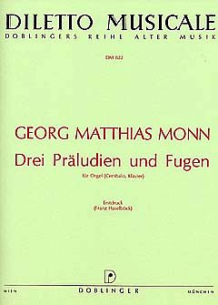 Monn Georg Matthias: 3 Praeludien + Fugen
