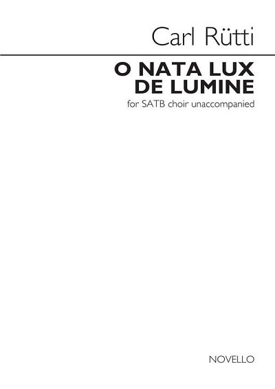 C. Rütti: O Nata Lux De Lumine, GchKlav (Chpa)