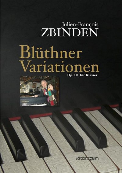 J.-F. Zbinden: Blüthner-Variationen op. 111, Klav