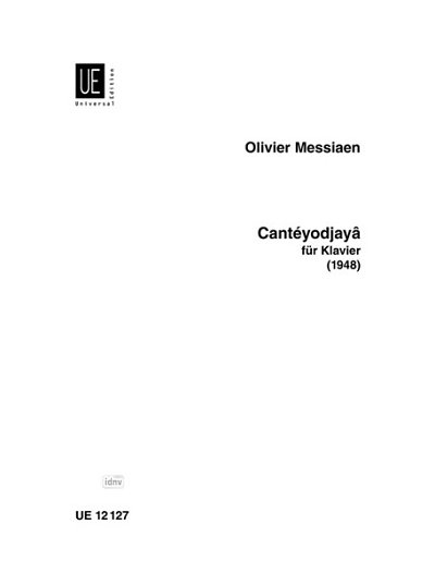 O. Messiaen: Cantéyodjayâ