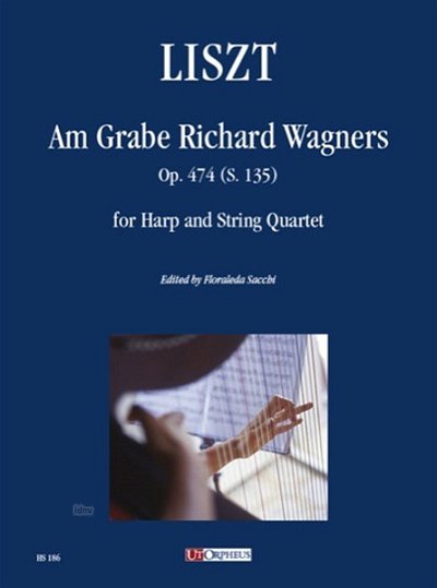 F. Liszt: Am Grabe Richard Wagners op.474 S.135 (Pa+St)