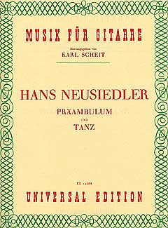 H. Neusidler: Präambulum und Tanz 