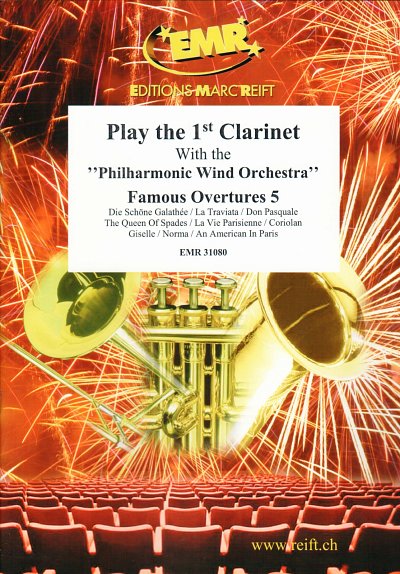 Play The 1st Clarinet With The Philharmonic Wind Orchestra: Famous Overtures 5