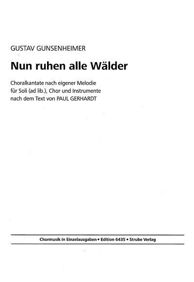 G. Gunsenheimer: Nun Ruhen Alle Waelder - Choralkantate