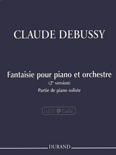 C. Debussy: Fantaisie Pour Piano Et Orchestre, Sinfo