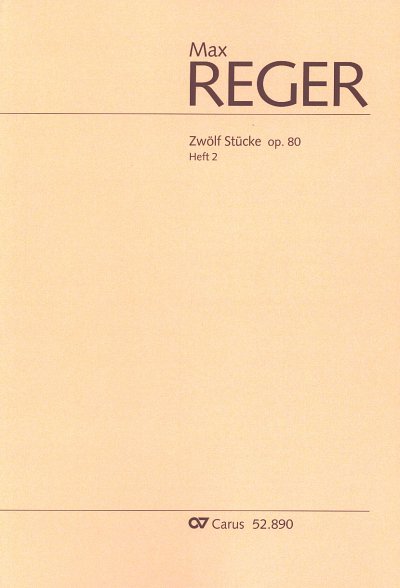 M. Reger: Zwölf Stücke 2 op. 80, Org