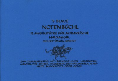 G. von Kaufmann: 's blaue Notenbuechl, Instr (Stsatz)