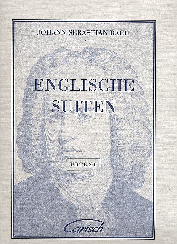 J.S. Bach: Englische Suiten, for Cembalo, Klav