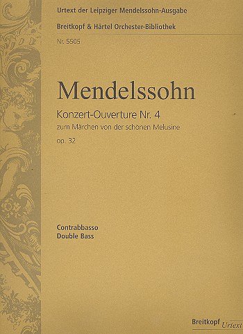 F. Mendelssohn Bartholdy: Konzert-Ouverture zum Märchen von der schönen Melusine Nr. 4 op. 32 (1833-35)