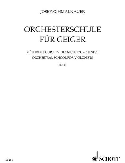 Schmalnauer, Josef: Méthode pour le Violoniste d'orchestre