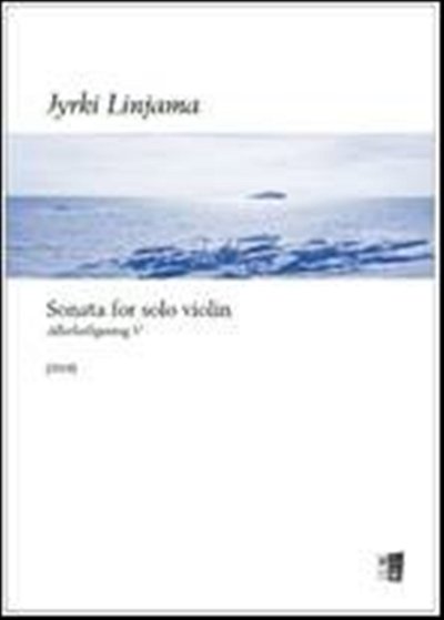J. Linjama: Sonata for solo violin, Viol