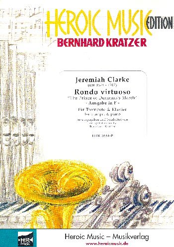 J. Clarke: Rondeau Virtuoso (The Prince Of Denmark's March) 