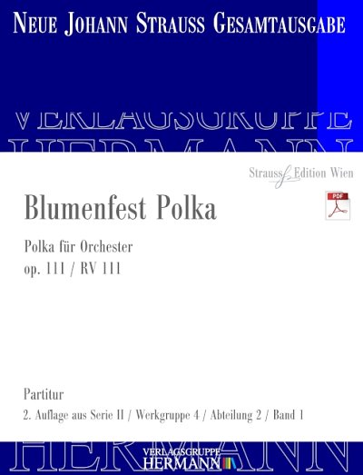 DL: J. Strauß (Sohn): Blumenfest Polka, Orch (Part.)