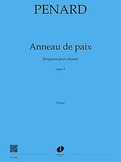 O. Penard: Anneau de paix (esquisse pour choeur), Ch (Part.)