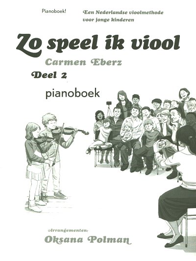 C. Eberz: Zo speel ik viool 2 - Pianobege, VlKlav (Klavbegl)