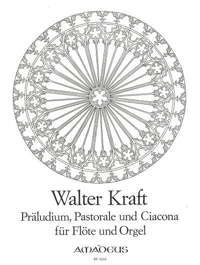 Kraft Walter: Praeludium Pastorale + Ciacona