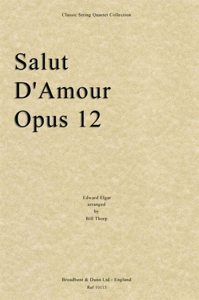 E. Elgar: Salut D'Amour, Opus 12, 2VlVaVc (Part.)