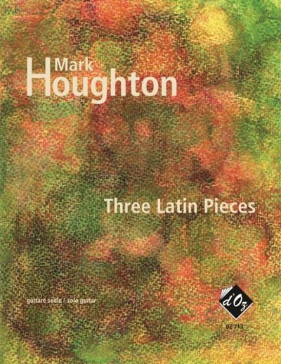 M. Houghton: Three Latin Pieces, Git