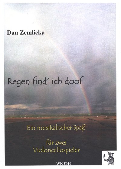 AQ: D. Zemlicka: Regen find' ich doof, 2Vc (Sppa) (B-Ware)