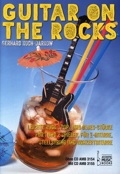 G. Koch-Darkow: Guitar on the Rocks, 1-2Git