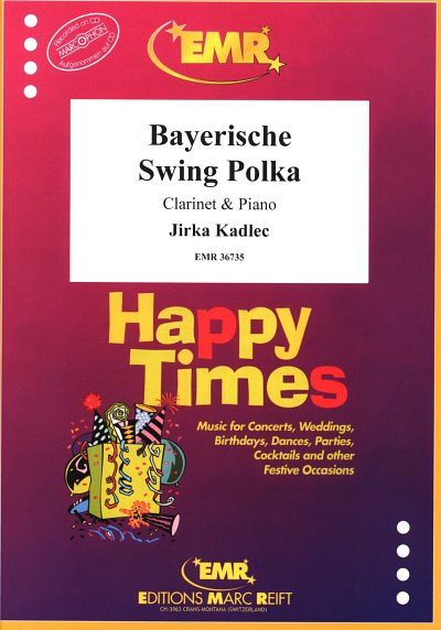 J. Kadlec: Bayerische Swing Polka, KlarKlv